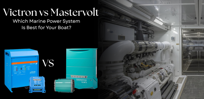 Victron vs Mastervolt: Which Marine Power System Is Best for Your Boat?